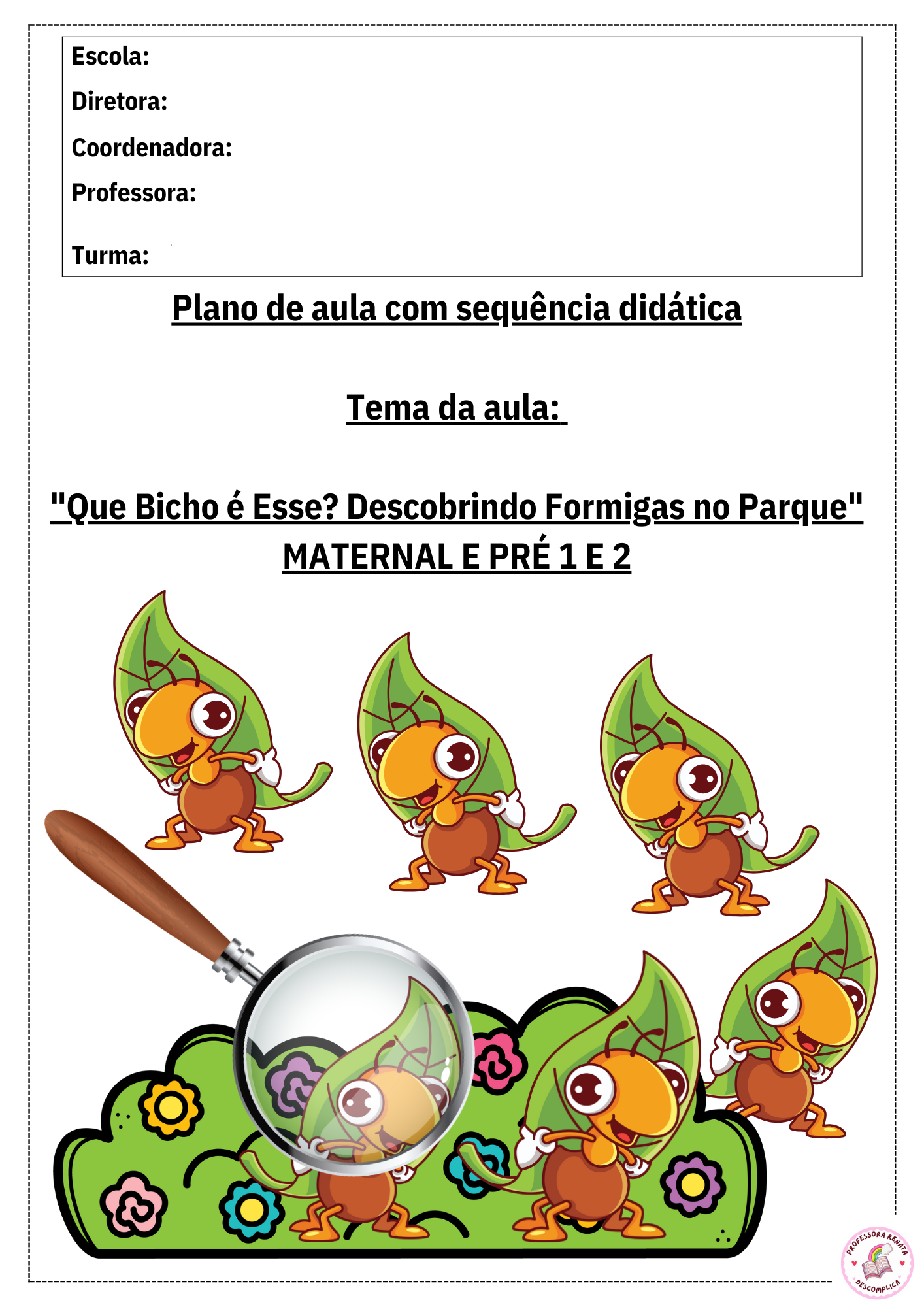 PLANO DE AULA QUE BICHO PRÉ 1 E 2 É ESSE DESCOBRINDO AS FORMIGAS (7)