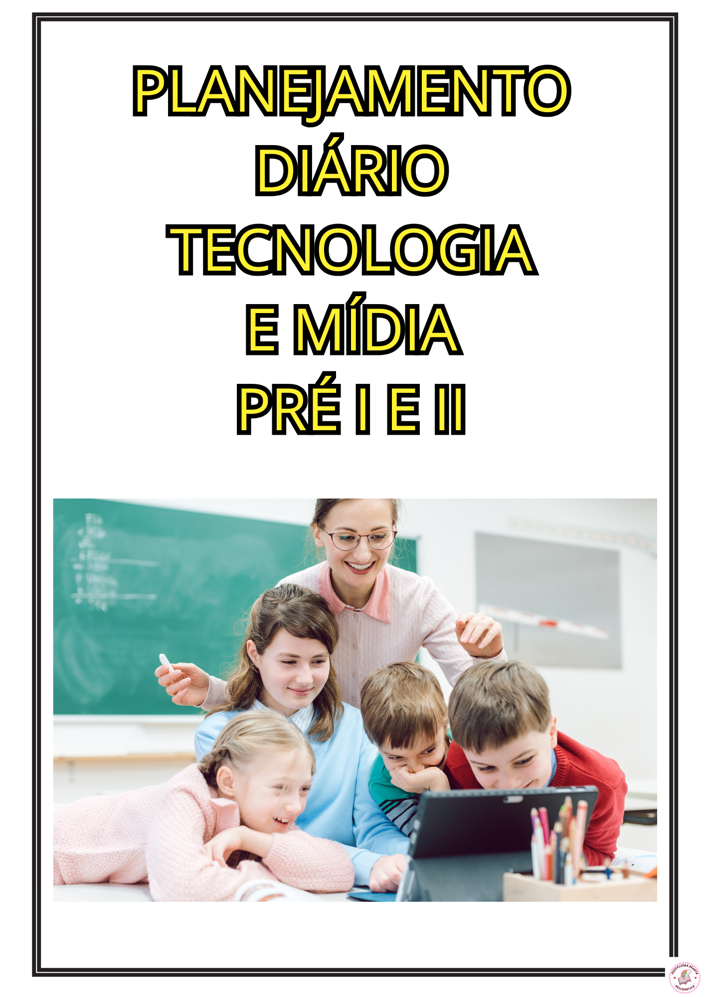 TECNOLOIA E MÍDIA PLANEJAMENTO DIÁRIO PRÉ I E II (9)