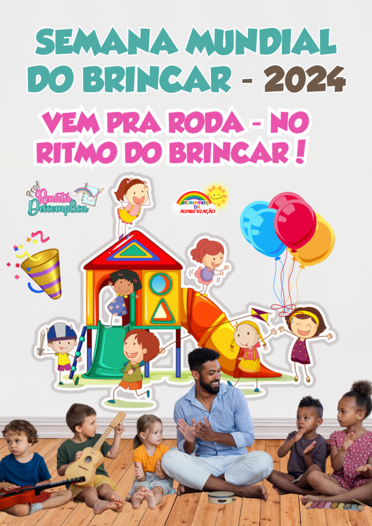 Plano de Aula SEMANA MUNDIAL DO BRINCAR 2024 VEM PRA ROSA NO RITMO DO BRINCAR - 125