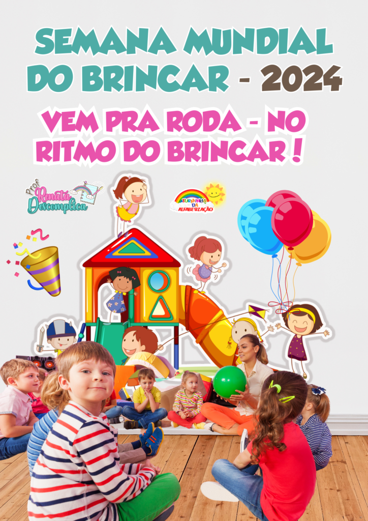 Plano de Aula SEMANA MUNDIAL DO BRINCAR 2024 VEM PRA ROSA NO RITMO DO BRINCAR - 126