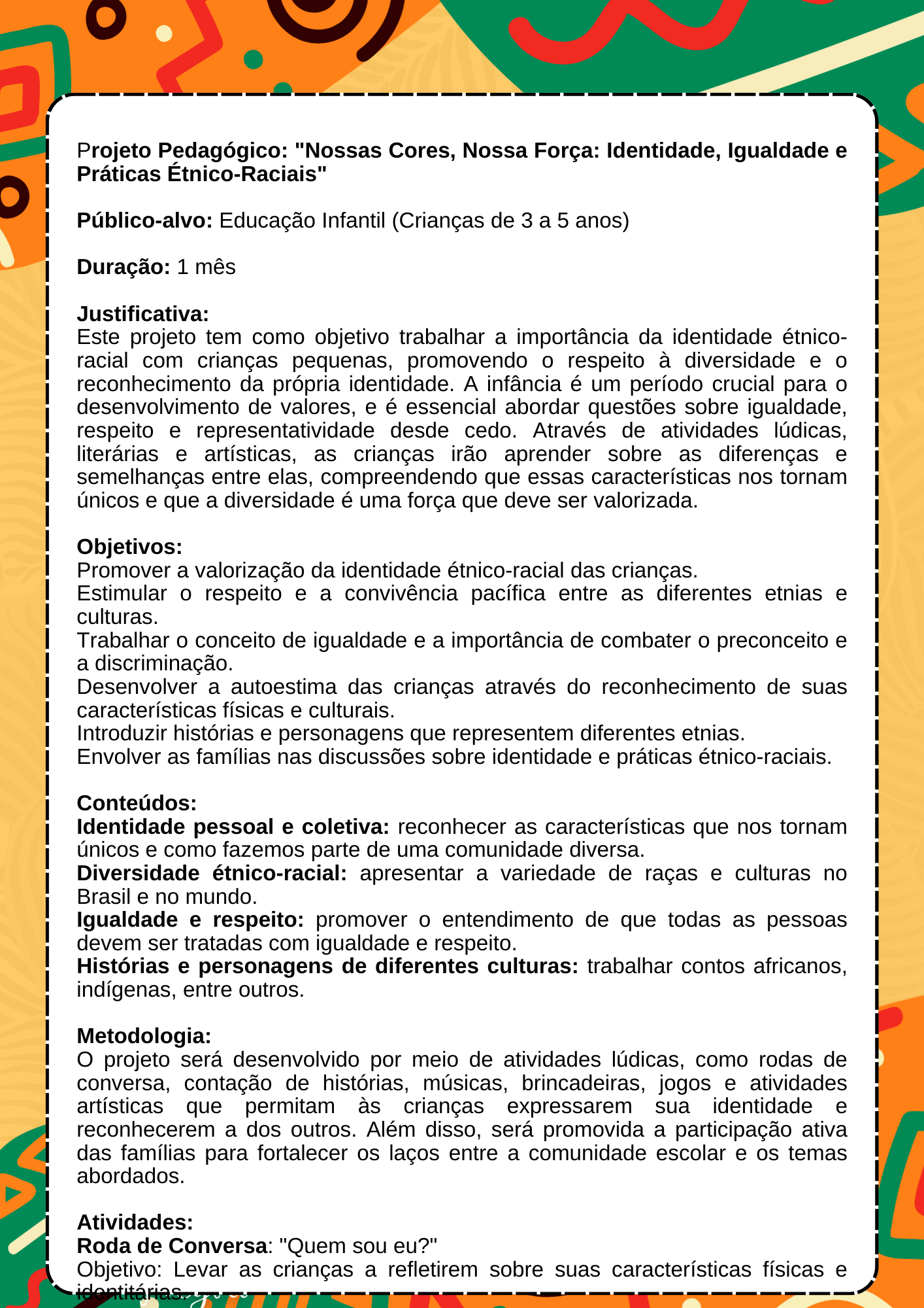 PROJETO Nossas Cores, Nossa Força Identidade, Igualdade e Práticas Étnico-Raciais ✊ (5)